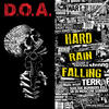 D.O.A. Hard Rain Falling