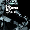 Dexter Gordon All Around the World (feat. Freddie Hubbard & Richard Boone)