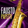 Fausto Papetti Fausto Papetti. Vol.2