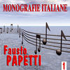 Fausto Papetti Monografie italiane: Fausto Papetti, vol. 1