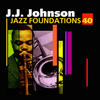 J.J. Johnson Jazz Foundations, Vol. 40: J.J. Johnson