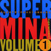 Mina Super Mina, volume uno