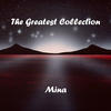 Mina The Greatest Collection (87 Hits)