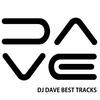 DJ Dave DJ Dave Best Tracks