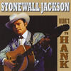 Stonewall Jackson Here`s to Hank