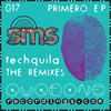 SMS Techquila-Primero (Remixes)