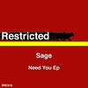 Sage Need You - Single