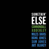 Cannonball Adderley Somethin` Else (Bonus Track Version)