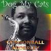 Cannonball Adderley Dog My Cats