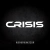 Crisis Regeneration