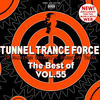 EBJ Tunnel Trance Force, the Best of, Vol. 55
