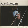 MORGAN Russ All Those Wonderful Years
