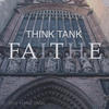 Think Tank Faith - Single