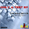 Bad Boys Only a Test - EP