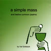 Val Goldsack A Simple Mass and 12 Common Psalms