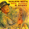 Benny Carter & His Orchestra Walkin` With Ben, Harry & Benny (Remastered)