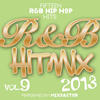 Mix Factor R&B Hit Mix - 2013 - Vol. 9