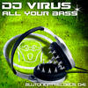 DJ Virus All Your Bass (Remixes)