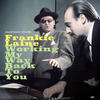 Frankie Lane Working My Way Back to You (with Buck Clayton & Michel Legrand)