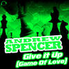 Andrew Spencer Give It Up (Game of Love) (Bonus Bundle) (Remixes)