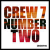 Crew 7 Number Two