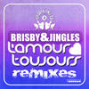 Brisby & Jingles L´amour toujours - Remixes