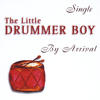 Arrival The Little Drummer Boy - Single