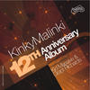 Bush II Bush Kinky Malinki 12th. Anniversary Album (compiled & mixed by Kid Massive & Grant Richards)
