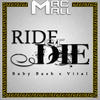 Mac Mall Ride or Die (feat. Baby Bash & Vital) (Radio Edit) - Single