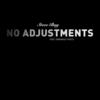 Steve Bug No Adjustments (feat. Foremost Poets) - EP