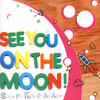 Sufjan Stevens See You On the Moon! - Songs for Kids of All Ages