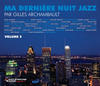 Horace Silver Ma dernière nuit jazz par Gilles Archambault, vol. 2