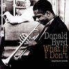 Donald Byrd What If I Don`t