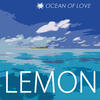 Lemon Ocean of Love