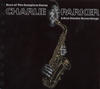 Charlie Parker Best of the Complete Savoy & Dial Studio Recordings