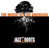 Miles Davis Jazz Roots - The Music of the Americas