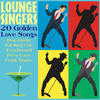 Tony Bennett Lounge Singers - 20 Golden Love Songs