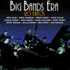 Glenn Miller Big Band Era: 20 Éxitos