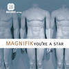 Magnifik You`re a Star - EP