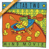 Tab Two Mind Movie (Tasty Remastered)