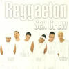 Plan B Reggaeton Sex Crew