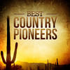 Hank Williams Best Country Pioneers