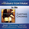 Casting Crowns In Me (Performance Tracks) - EP