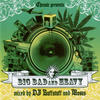 Firefox Chronic Presents: Big Bad & Heavy - Mixed by DJ Ruffstuff & Mosus