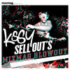 Kissy Sell Out Mixmag Presents Kissy Sell Out`s Blowout