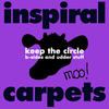 Inspiral Carpets Keep the Circle (B-Sides and Udder Stuff)