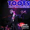 Toots And The Maytals Toots & The Maytals: Time Tough - The Anthology