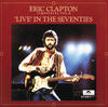 Eric Clapton Timepieces, Vol. II: `Live` In the Seventies