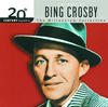 Bing Crosby 20th Century Masters - The Millennium Collection: The Best of Bing Crosby
