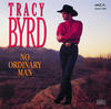 Tracy Byrd No Ordinary Man